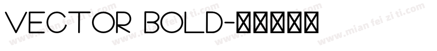 VECTOR BOLD字体转换
